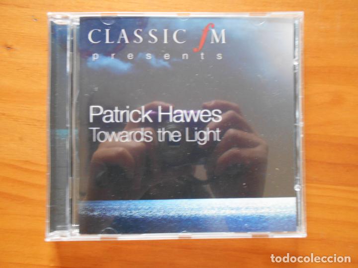 CDs de m&uacute;sica: CD PATRICK HAWES - TOWARDS THE LIGHT - CLASSIC FM (5F5) - Foto 1