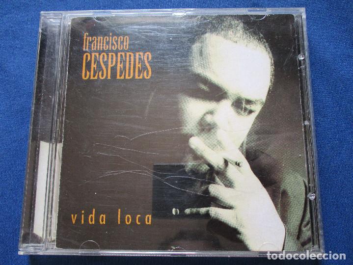 CDs de m&uacute;sica: (AKMF) / CD / FRANCISCO C&Eacute;SPEDES - VIDA LOCA - Foto 1