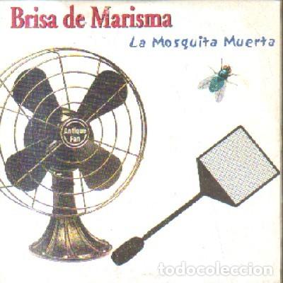 CDs de Musique: BRISA DE MARISMA.LA MOSQUITA MUERTA. CD-FLA-1025