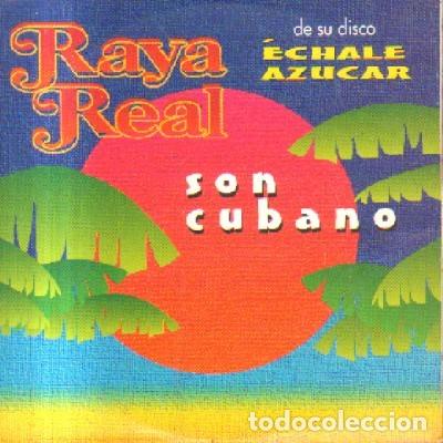 CDs de m&uacute;sica: RAYA REAL. ECHALE AZUCAR. SON CUBANO. CD-FLA-1040 - Foto 1