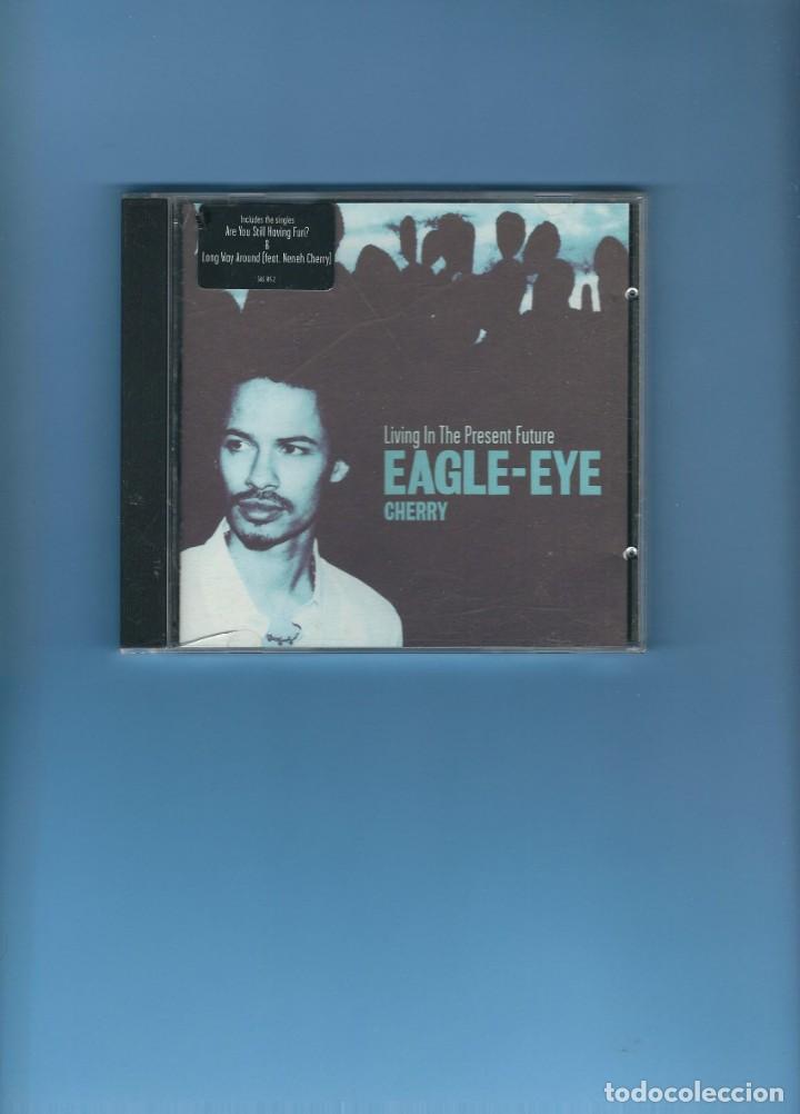 CDs de m&uacute;sica: CD - EAGLE-EYE CHERRY - LIVING IN THE PRESENT FUTURE - Foto 1