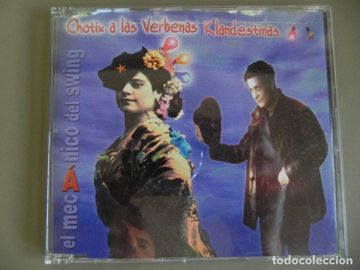 CD di Musica: El Mec&aacute;nico del swing: Chotix a las verbenas Klandestinas, CD single promo Kainos Producciones. 2002