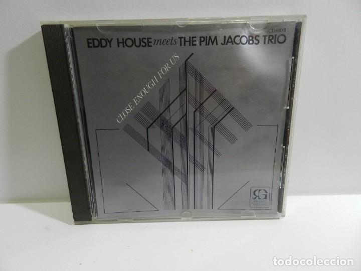 Musik-CDs: DISCO CD. EDDY HOUSE MEETS THE PIM JACOBS TRIO - CLOSE ENOUGH FOR US. COMPACT DISC.