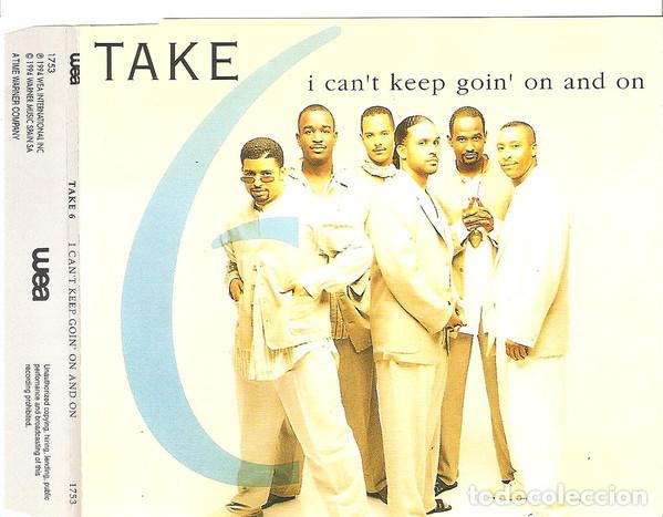 CDs de m&uacute;sica: Take 6-I Cant Keep Goin On And On - Foto 1