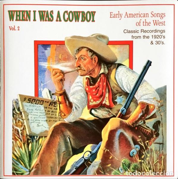 CDs de m&uacute;sica: When I Was A Cowboy &ndash; Vol. 2 - Foto 1