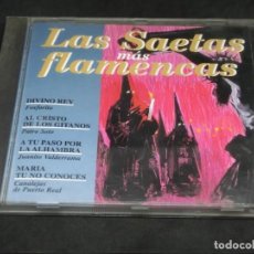 CDs de Música: CD - LAS SAETAS MÁS FLAMENCAS - VARIOS - FOSFORITO PATRO SOTO JUANITO VALDERRAMA