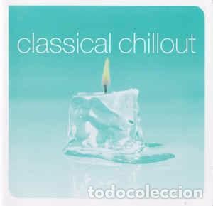 CDs de m&uacute;sica: Various - Classical Chillout (2xCD, Comp) Label:EMI Cat#: 7243 5 67737 2 1 - Foto 1