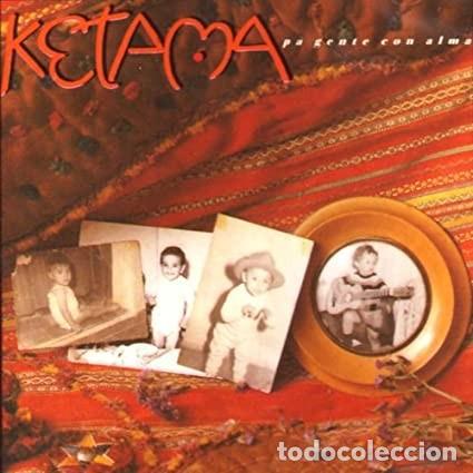CDs de m&uacute;sica: Ketama. Pa gente con alma. - Foto 1