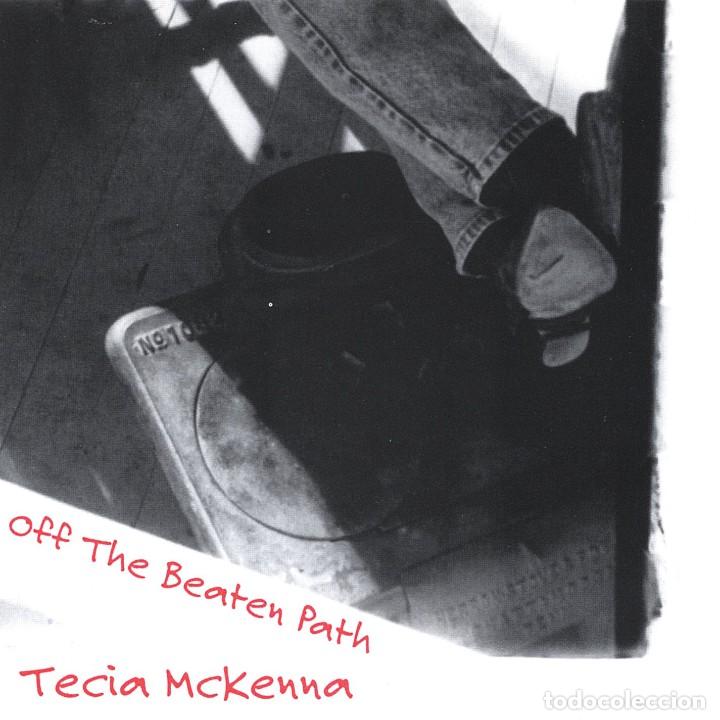 CDs de m&uacute;sica: Tecia McKenna - Off The Beaten Path - CD - Foto 1