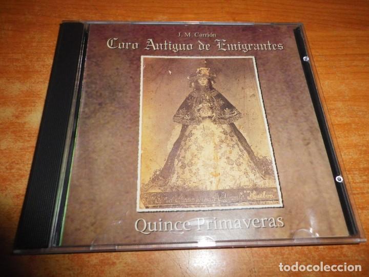 CD di Musica: CORO ANTIGUO DE EMIGRANTES Quince primaveras J. M. CARRION CD ALBUM DEL A&Ntilde;O 1997 CONTIENE 7 TEMAS