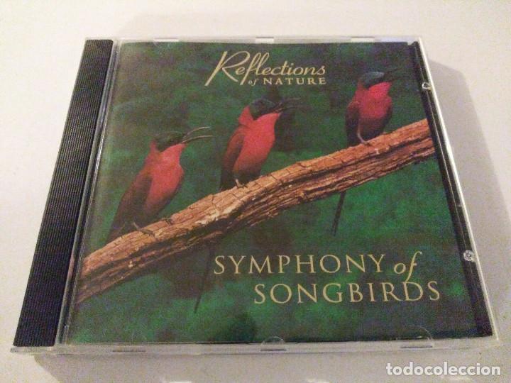 CDs de m&uacute;sica: REFLECTIONS OF NATURE SYMPHONY OF SONGBIRDS CD 1996-MUSICA RELAJANTE