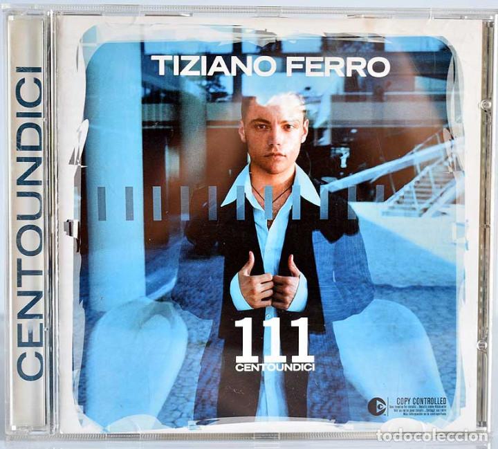 CDs de m&uacute;sica: Tiziano Ferro - 111 Centoundici. CD - Foto 1