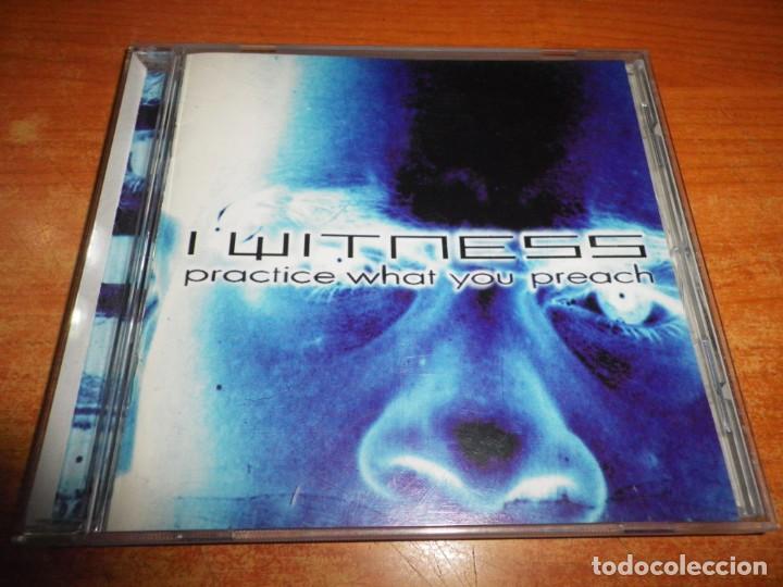 Music CDs: I WITNESS Practice what you preach CD ALBUM DEL A&Ntilde;O 1996 CONTIENE 11 TEMAS