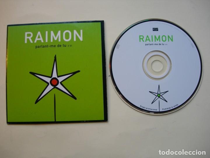 CDs de m&uacute;sica: RAIMON / PARLANT - ME DE TU / CD SINGLE - Foto 1