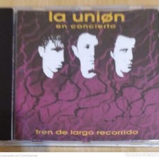 CDs de Música: LA UNION (EN CONCIERTO - TREN DE LARGO RECORRIDO) CD 1992. Lote 224900922