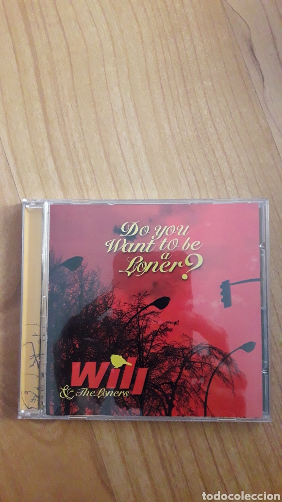 CD de M&uacute;sica: WILI & THE LONERS. DO YOU WANT TO BE A LONER? A&Uacute;N RETRACTILADO