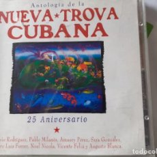CDs de Música: ANTOLOGÍA DE LA NUEVA TROVA CUBANA - 25 ANIVERSARIO - 2 CDS 1998. Lote 225297005