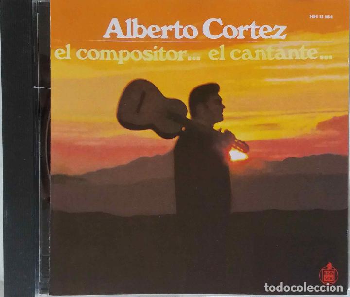 CDs de m&uacute;sica: ALBERTO CORTEZ. EL COMPOSITOR...EL CANTANTE... CD ESPA&Ntilde;A - Foto 1