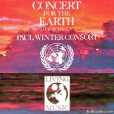 CDs de Música: PAUL WINTER CONSORT - CONCERT FOR THE EARTH - CD ALBUM - 8 TRACKS - LIVING MUSIC RECORDS - AÑO 1987