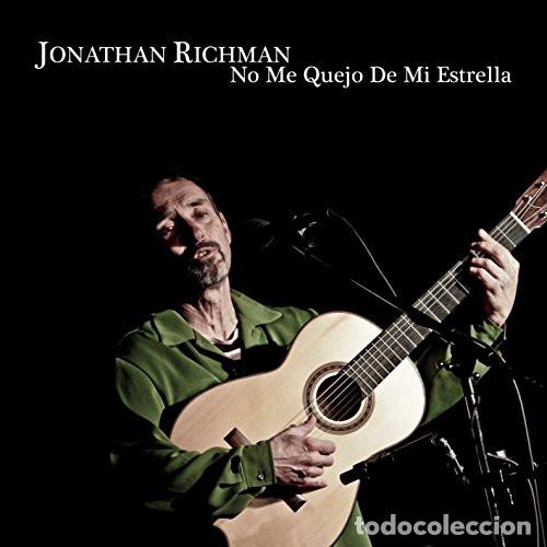 CDs de m&uacute;sica: JONATHAN RICHMAN No Me Quejo De Mi Estrella CD - Foto 1
