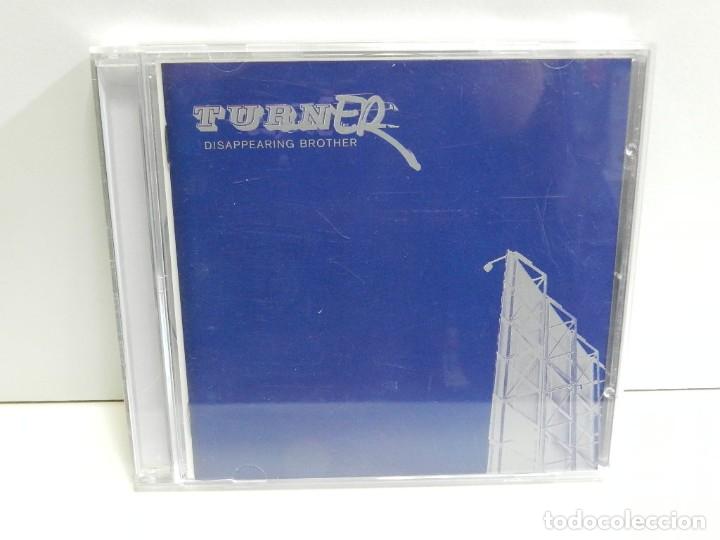 CDs de m&uacute;sica: DISCO CD. Turner &lrm;&ndash; Disappearing Brother. COMPACT DISC. - Foto 1