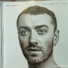 CDs de Música: SAM SMITH CD 2017 THE THRILL OF IT ALL. Lote 228674840