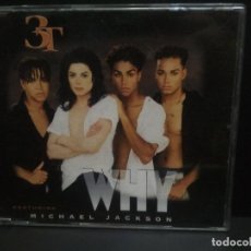 CDs de Música: 3T - WHY - FEATURING MICHAEL JACKSON (CD SINGLE ) 1996 - 4 TEMAS PEPETO. Lote 230931445