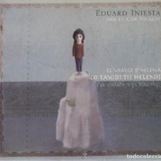 CDs de Música: EDUARD INIESTA AMB EL COR VIVALDI CD EL VIATGE D'HELENA 2010