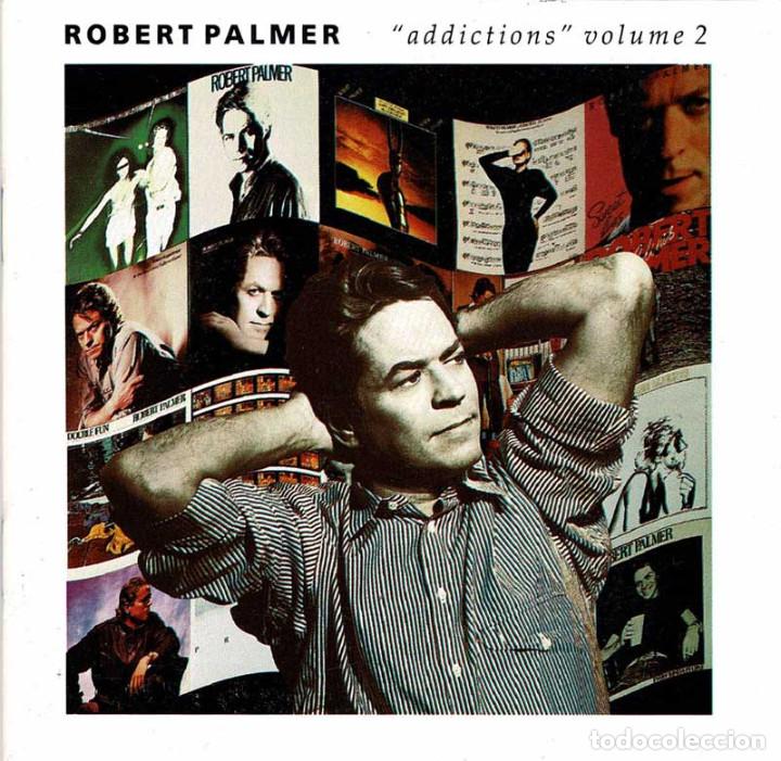 CDs de m&uacute;sica: Robert Palmer - Addictions Volume 2. CD - Foto 1