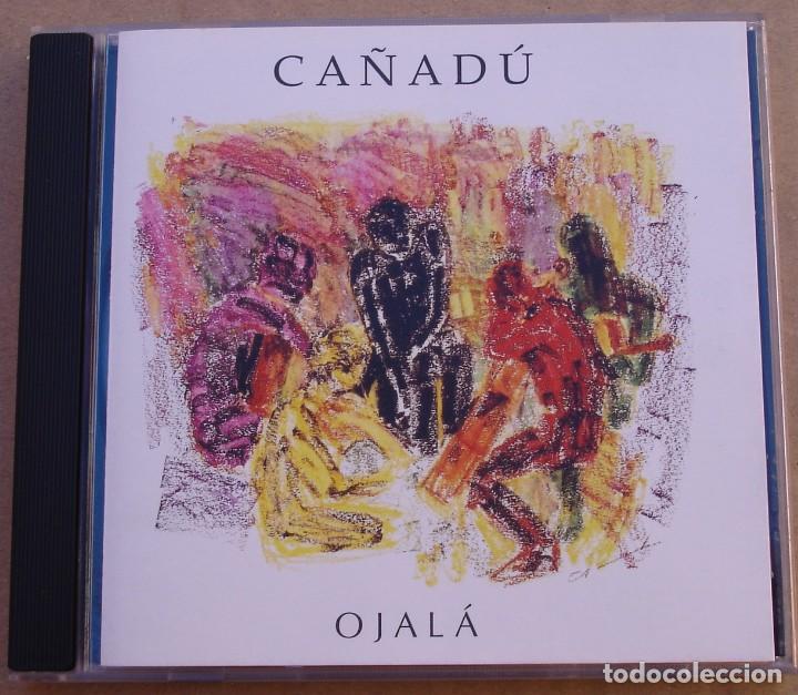 CDs de m&uacute;sica: CA&Ntilde;ADU - OJALA (CD) 1996 - 11 TEMAS - Foto 1