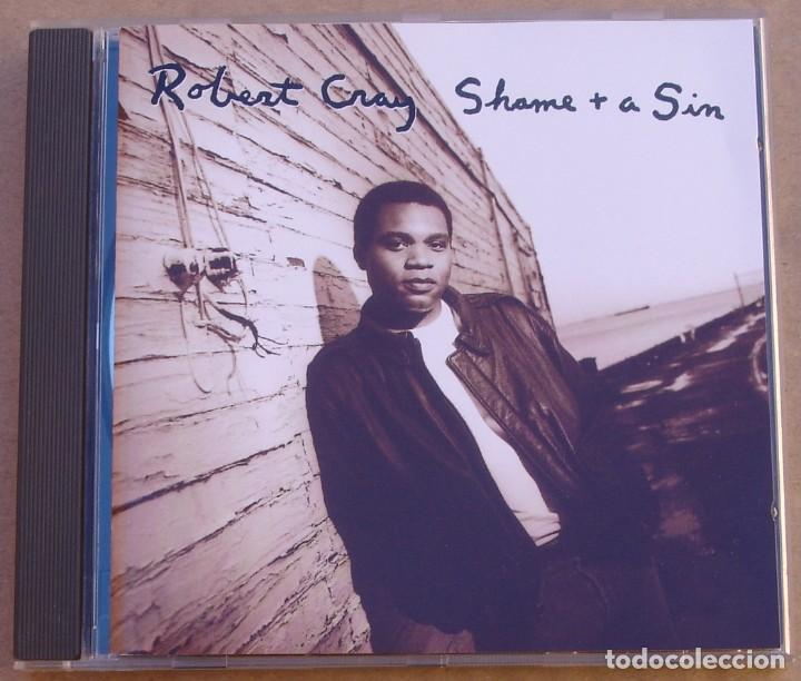 CDs de m&uacute;sica: ROBERT CRAY - SHAME + A SIN (CD) 1993 - 11 TEMAS - Foto 1