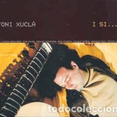 CDs de Musique: TONI XUCLÀ - I SI...? (CD, COMP, DIG) LABEL:MÚSICA GLOBAL DISCOGRÀFICA CAT#: 31099/16. Lote 233426885