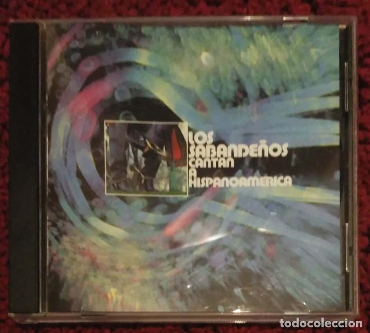 CDs de m&uacute;sica: LOS SABANDE&Ntilde;OS (CANTAN A HISPANOAMERICA) CD 1999