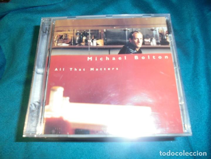 CDs de m&uacute;sica: MICHAEL BOLTON. ALL THAT MATTERS. CD. IMPECABLE - Foto 1