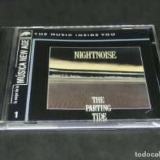 CDs de Música: CD - NIGHTNOISE - THE PARTING TIDE - LO MEJOR DE LA MÚSICA NEW AGE 1 THE MUSIC INSIDE YOU. Lote 236264770