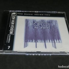 CDs de Música: CD - WINDHAM HILL - A WINTER SOLSTICE REUNION LO MEJOR DE LA MÚSICA NEW AGE 7 THE MUSIC INSIDE. Lote 236265730