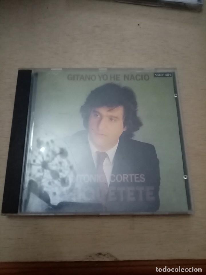 CDs de m&uacute;sica: ANTONIO CORTES CHIQUETETE. GITANO YO HE NACIO. B11CD - Foto 1