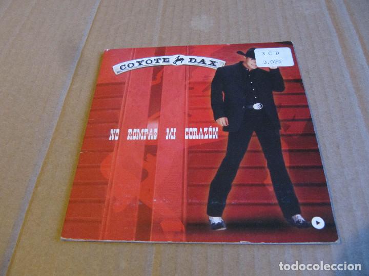 CDs de m&uacute;sica: COYOTE DAX. NO ROMPAN MI CORAZ&Oacute;N - Foto 1