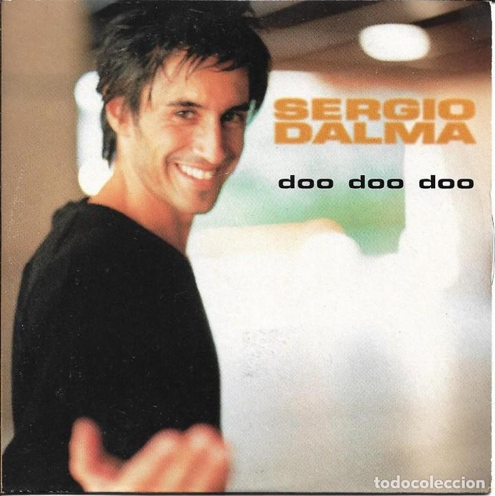 CDs de m&uacute;sica: SERGIO DALMA - DOO DOO DOO CD SINGLE 1 TEMA 1998 - Foto 1
