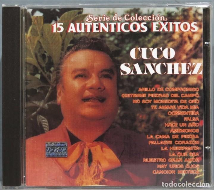 CDs de m&uacute;sica: CD. 15 AUTENTICOS EXITOS. CUCO SANCHEZ - Foto 1