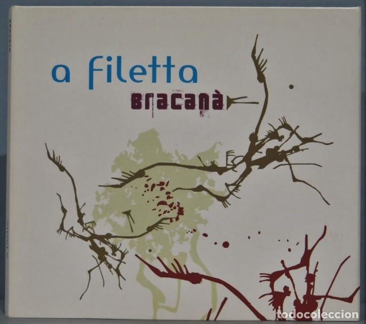 CD. A FILETTA. BRACANA