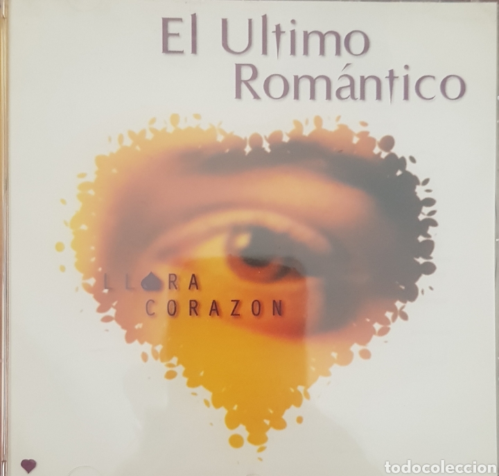 CDs de m&uacute;sica: EL &Uacute;LTIMO ROM&Aacute;NTICO LLORA CORAZ&Oacute;N - Foto 1