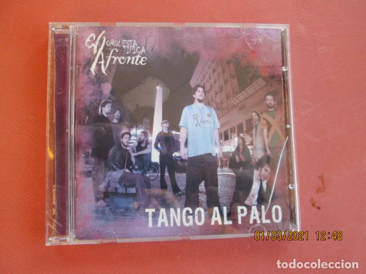 CDs de m&uacute;sica: TANGO AL PALO , ORQUESTA TIPICA EL AFRONTE CD -2007 - Foto 1