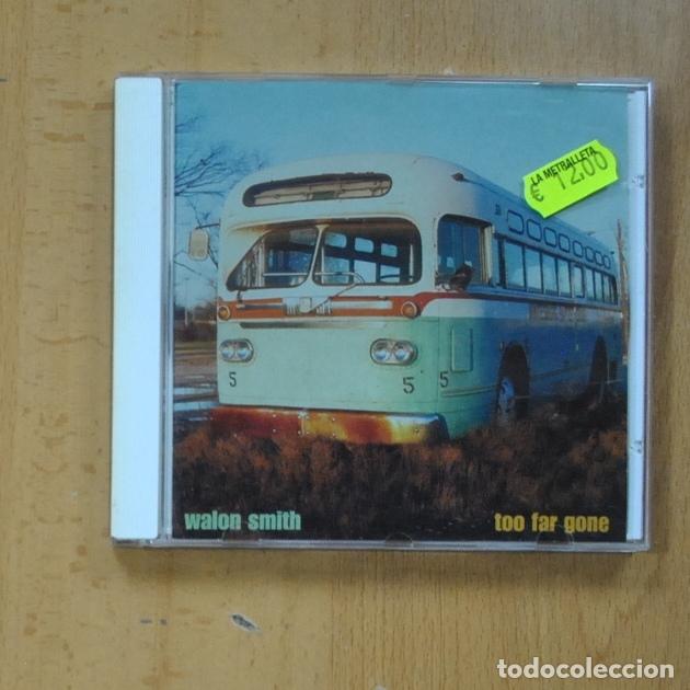 CDs de m&uacute;sica: WALON SMITH - TOO FAR GONE - CD - Foto 1