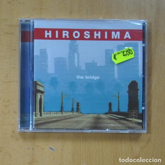 CDs de m&uacute;sica: HIROSHIMA - THE BRIDGE - CD - Foto 1