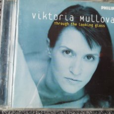 CDs de Música: VIKTORIA MULLOVA. THROUGH THE LOOKING GLASS. PHILIPS, 2000.. Lote 242315785