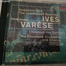CDs de Música: EDGAR VARÈSE, CHARLES IVES. AMÉRIQUES/SYMPHONY Nº4/THE UNANSWERED QUESTION. THE CLEVELAND ORCHESTRA.. Lote 242526000