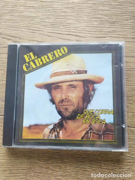 CDs de m&uacute;sica: EL CABRERO - QUE CORRA DE BOCA EN BOCA - CD 1992 - Foto 1