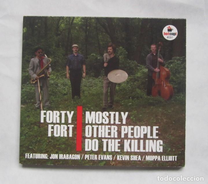 Musik-CDs: MOSTLY OTHER PEOPLE DO THE KILLING-FORTY FORT-CD-2009