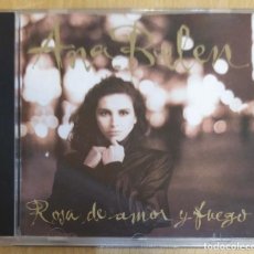 CDs de Música: ANA BELEN (ROSA DE AMOR Y FUEGO) CD 1989 1ª EDICIÓN SIN CODIGO DE BARRAS. Lote 245229210